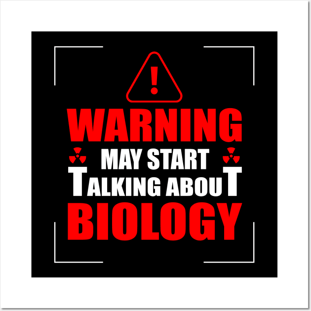 'May Start Talking About Biology' Funny Science Bio Gift Wall Art by ourwackyhome